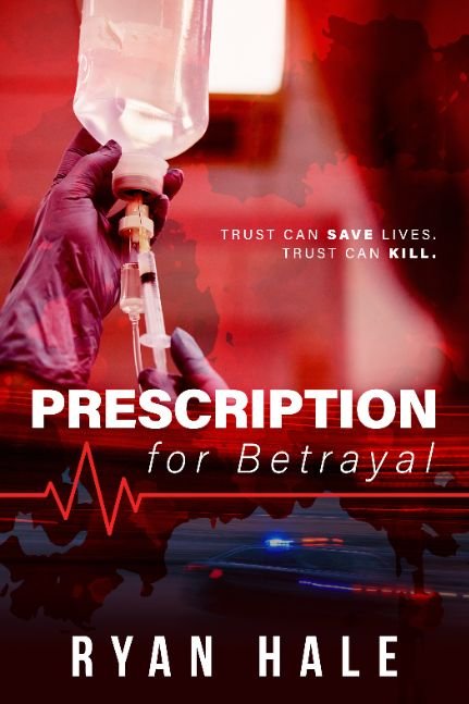Prescription for Betrayal