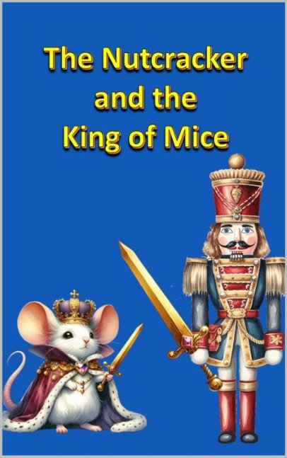 The Nutcracker and the King of Mice