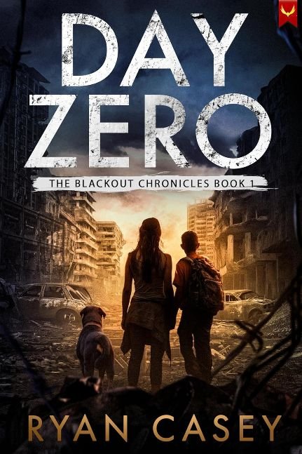 Day Zero: A Post-Apocalyptic Survival Thriller (The Blackout Chronicles Book 1)