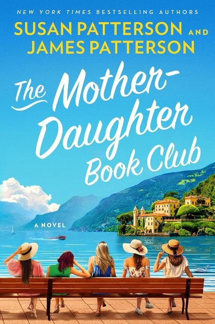The Mother-Daughter Book Club: A Novel