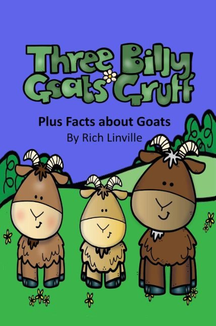 Three Billy Goats Gruff plus Facts about Goats (Folk Tale)