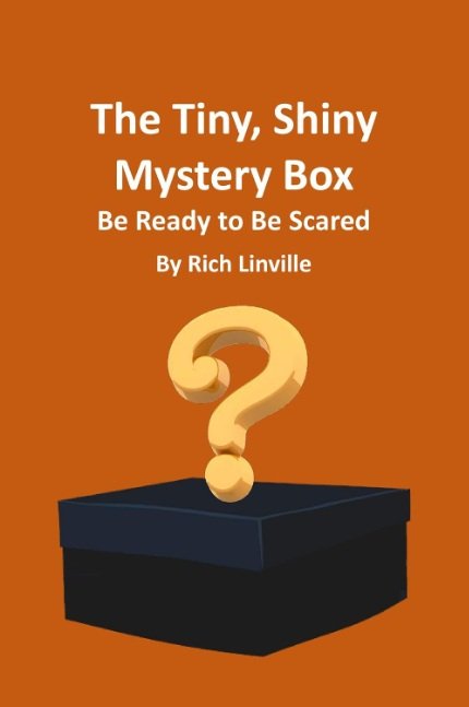 The Tiny, Shiny Mystery Box Be Ready to Be Scared