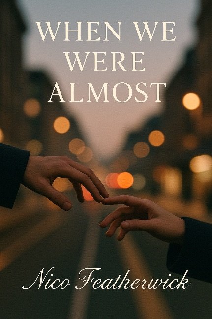 When we were almost