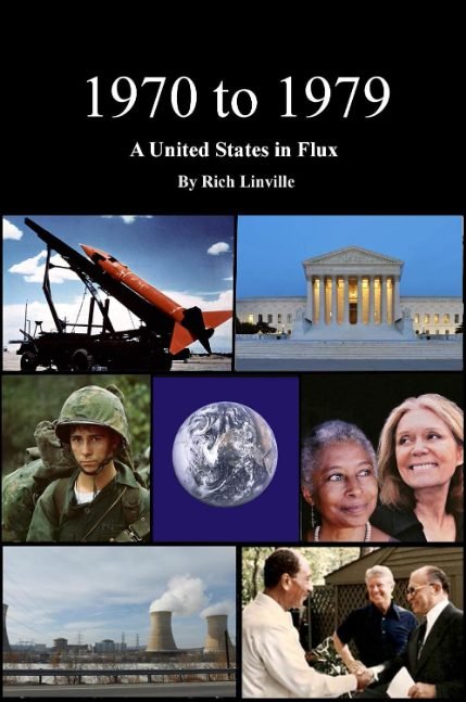 1970 to 1979 A United States in Flux