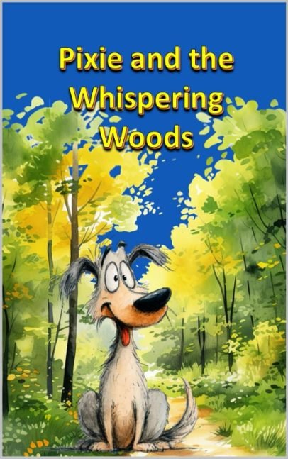 Pixie and the Whispering Woods