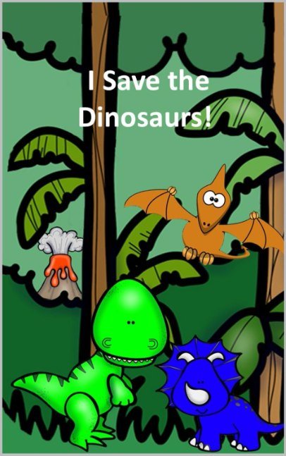 I Save the Dinosaurs!