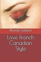 Love, French Canadian Style