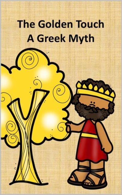 The Golden Touch A Greek Myth
