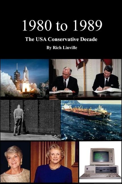 1980 to 1989 The USA Conservative Decade