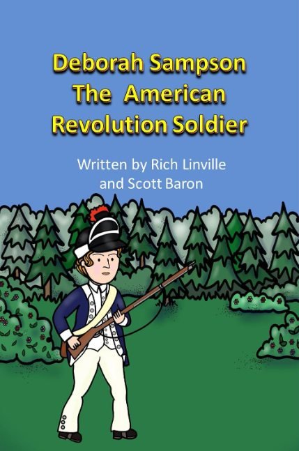 Deborah Sampson The American Revolution Soldier